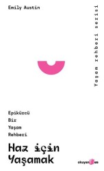 Haz İçin Yaşamak - Okuyan Us Yayınları