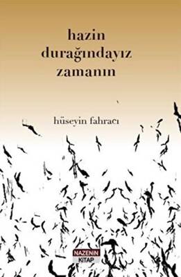 Hazin Durağındayız Zamanın - 1
