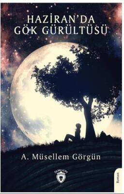 Haziran’da Gök Gürültüsü - 1