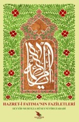 Hazret-i Fatıma`nın Faziletleri - Kalender Yayınevi