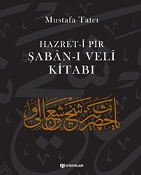 Hazret-i Pir Şaban-ı Veli Kitabı - H Yayınları