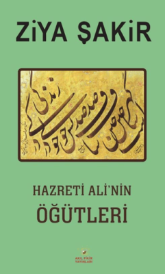 Hazreti Ali’nin Öğütleri - 1
