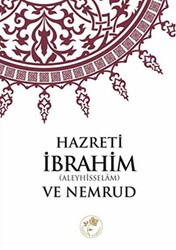 Hazreti İbrahim a.s ve Nemrud - Fazilet Neşriyat