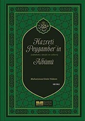 Hazreti Peygamber’in Sallahu Aleyhi ve Sellem Albümü - Siyer Yayınları