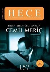 Hece Aylık Edebiyat Dergisi Bir Entelektüel Tedirgin Cemil Meriç Özel Sayı: 19 Sayı:157 Ciltsiz - Hece Dergisi