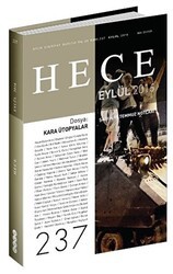Hece Aylık Edebiyat Dergisi Sayı: 237 - Eylül 2016 - Hece Dergisi