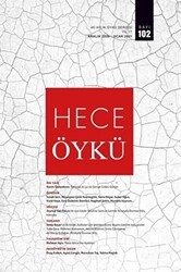 Hece İki Aylık Öykü Dergisi Sayı: 102 Aralık 2020 - Ocak 2021 - Hece Dergisi