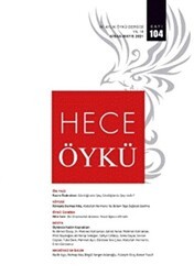Hece İki Aylık Öykü Dergisi Sayı: 104 Nisan - Mayıs 2021 - Hece Dergisi