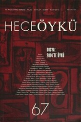 Hece İki Aylık Öykü Dergisi Yıl: 12 Sayı: 67 - Şubat - Mart 2015 - Hece Dergisi
