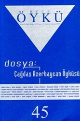 Hece Öykü Dergisi Sayı: 45 - Hece Dergisi