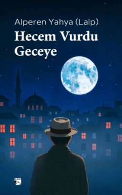 Hecem Vurdu Geceye - 1