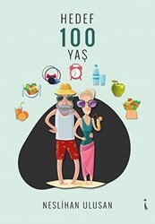 Hedef 100 Yaş - İkinci Adam Yayınları