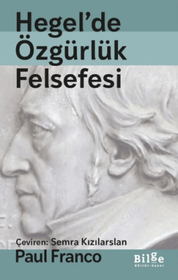 Hegel`de Özgürlük Felsefesi - 1