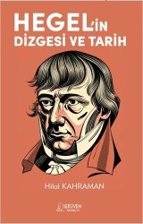 Hegel’in Dizgesi ve Tarih - Serüven Yayınevi