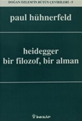 Heidegger Bir Filozof, Bir Alman - İnkılap Kitabevi