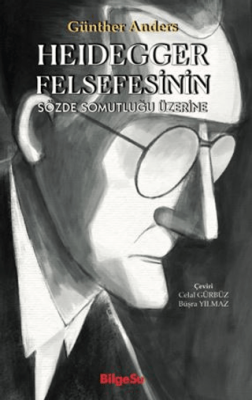 Heidegger Felsefesinin Sözde Somutluğu Üzerine - 1