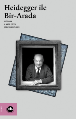 Heidegger ile Bir - Arada - 1