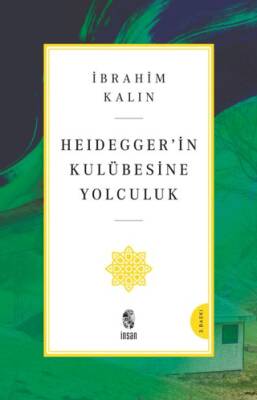 Heidegger’in Kulübesine Yolculuk - 1