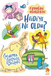 Heidi’ye Ne Oldu? - Eksik Parça Yayınları