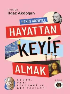 Hekim Gözüyle Hayattan Keyif Almak - 1
