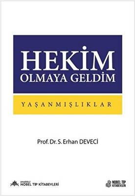 Hekim Olmaya Geldim: Yaşanmışlıklar - 1