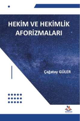 Hekim ve Hekimlik Aforizmaları - 1