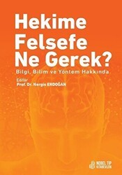 Hekime Felsefe Ne Gerek? - Nobel Tıp Kitabevi