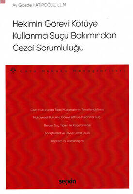 Hekimin Görevi Kötüye Kullanma Suçu Bakımından Cezai Sorumluluğu - 1