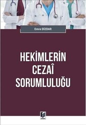 Hekimlerin Cezai Sorumluluğu - Adalet Yayınevi