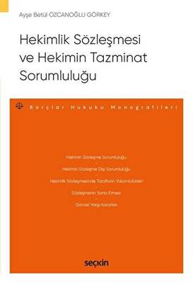 Hekimlik Sözleşmesi ve Hekimin Tazminat Sorumluluğu - 1