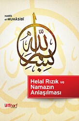 Helal Rızık ve Namazın Anlaşılması - İlkharf Yayınevi