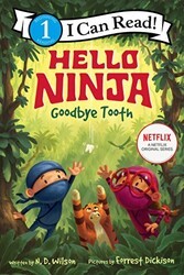 Hello, Ninja. Goodbye, Tooth! - HarperCollins