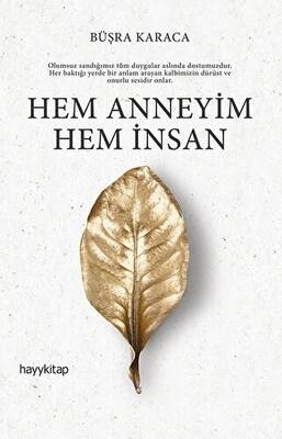 Hem Anneyim Hem İnsan - 1