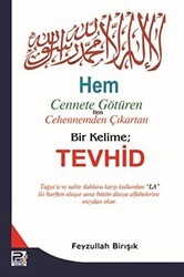 Hem Cennete Götüren Hem Cehennemden Çıkartan Bir Kelime: Tevhid - Karınca & Polen Yayınları