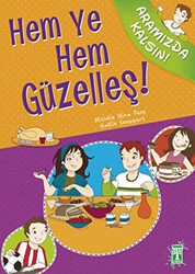 Hem Ye Hem Güzelleş! - İlk Genç Timaş