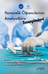 Hemşirelik Öğrencilerinin Ameliyathane Deneyimleri - Serüven Yayınevi