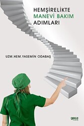 Hemşirelikte Manevi Bakım Adımları - Gece Kitaplığı