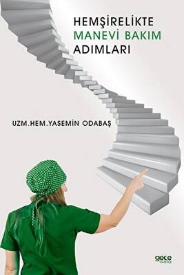 Hemşirelikte Manevi Bakım Adımları - 1