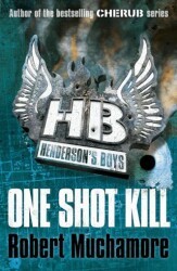 Henderson`s Boys: One Shot Kill: Book 6 - Hachette Books