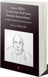 Henry Miller Çevirilerinin Türk Yazın Alanında Konumlanışı - Cinius Yayınları