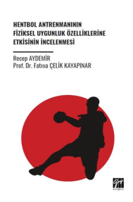 Hentbol Antrenmanının Fiziksel Uygunluk Özelliklerine Etkisinin İncelenmesi - 1