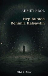 Hep Burada Benimle Kalsaydın - 1