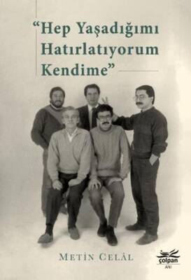 Hep Yaşadığımı Hatırlatıyorum Kendime - 1