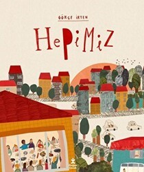 Hepimiz - Doğan Çocuk