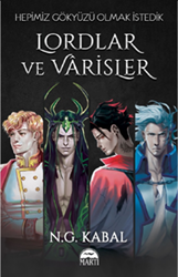 Hepimiz Gökyüzü Olmak İstedik - Lordlar ve Varisler - Martı Yayınları