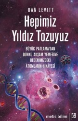 Hepimiz Yıldız Tozuyuz - Metis Yayınları