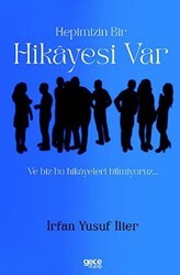 Hepimizin Bir Hikayesi Var ve Biz Bu Hikayeleri Bilmiyoruz… - Gece Kitaplığı