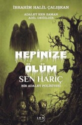 Hepinize Ölüm Sen Hariç - Liman Yayınevi