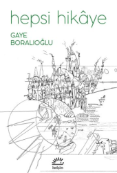 Hepsi Hikaye - İletişim Yayınevi