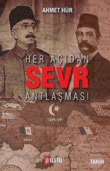 Her Açıdan Sevr Antlaşması - Puslu Yayıncılık